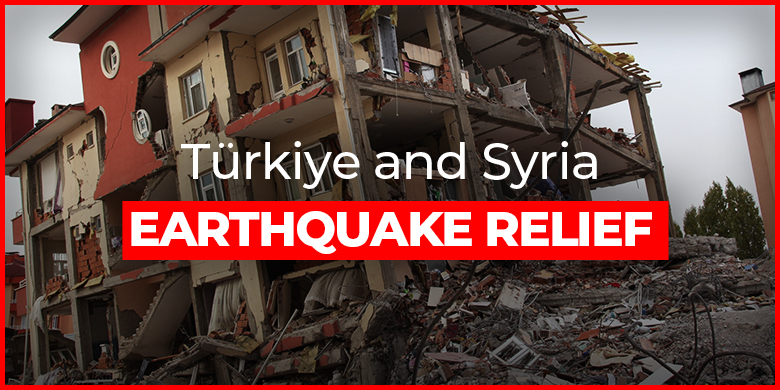 Turkey & Syria Earthquake Relief