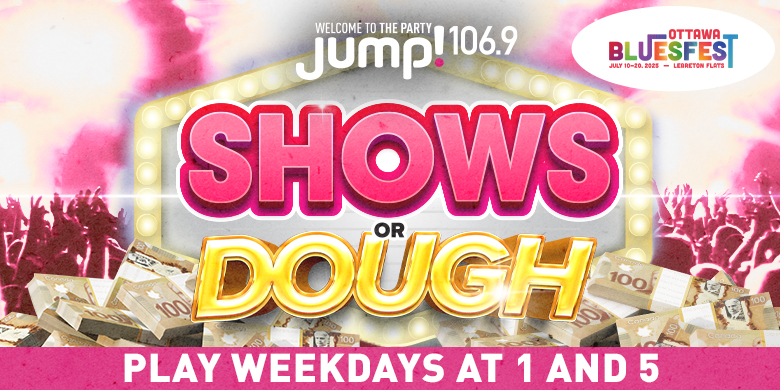 Shows or Dough